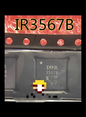 IR3567B IR3567BMTRPBF 3567B QFN56 全新现货 一个起购