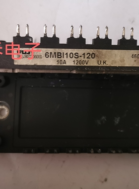 6MBI10S-120  拆机模块测试好包上机有单询价