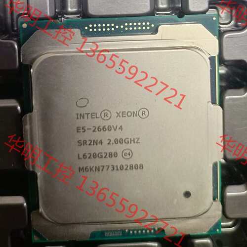 议价 e5-2660V4 正式版 14核28执行绪 交单成色 通道全