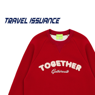 TRAVEL ISSUANCE 一起聚集 学院风字母显白街头vibe宽松男女卫衣