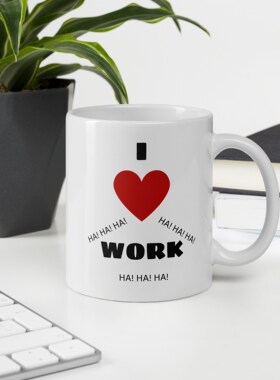 I_Love_Work_Coffee_Mug_Funny办公室有趣礼物马克杯子创意咖啡杯