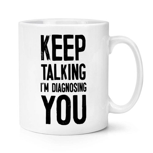 Keep Talking 继续说 我正在给您做诊断 陶瓷马克杯水杯杯子