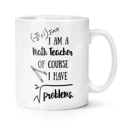I'm A Math Teacher 数学老师 陶瓷马克杯水杯杯子