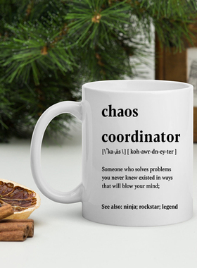 Chaos Coordinator Mug 老板策划剪辑编辑老师 陶瓷马克杯水杯子