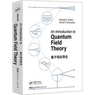 量子场论导论 英文版 迈克尔·佩斯金 物理学研究生课程教科书 相对论量子力学 正版书籍 物理学专业科技 新华书店正版图书籍