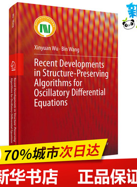 Recent Developments in Structure-Preserving Algorithms for Oscillatory Different Xinyuan Wu,Bin Wang 著 数学专业科技