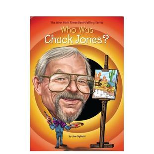 WAS CHUCK JONES?英文进口原版 6岁GIGLIOTTI 查克·琼斯是谁?预售O 章节书儿童图书籍3 JIM 预售