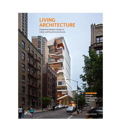 【预售】活的建筑：在现代都市与乡村环境中融入当代设计 Living Architecture 英文进口原版建筑设计图书THE PLAN
