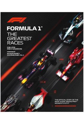 【预售】F1巅峰赛事经典 Formula 1: The Greatest Races 英文进口原版运动图书Giles Richards