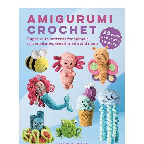 【预售】拼布钩织：35个简易项目 Amigurumi Crochet: 35 easy projects to make 英文进口原版手工制作图书Laura Strutt