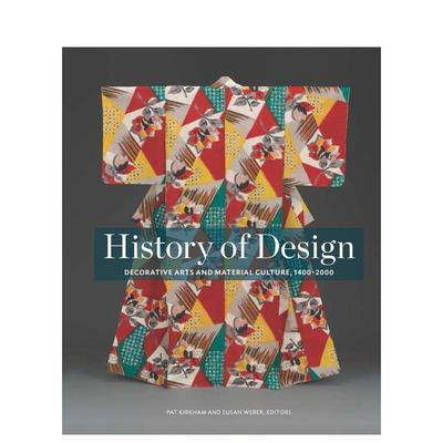 【预售】History of Design设计历史 英文进口原版工业产品设计图书 Bard Graduate Center and Pat Kirkham