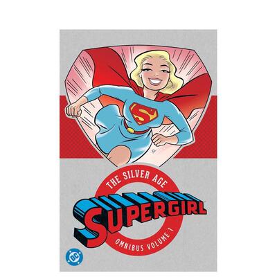 【预售】少女：白银时代合集 卷1（新版） Supergirl: The Silver Age Omnibus Vol. 1 英文漫画进口原版外文图书籍正版Leo Dorfm