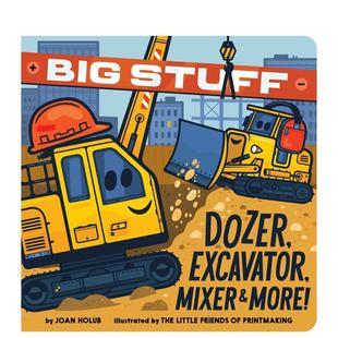 儿童绘本图书3 大型推土机 Stuff Big Excavator 英文进口原版 6岁The More 挖掘机及更多 Mixer Frie Little Dozer 预售