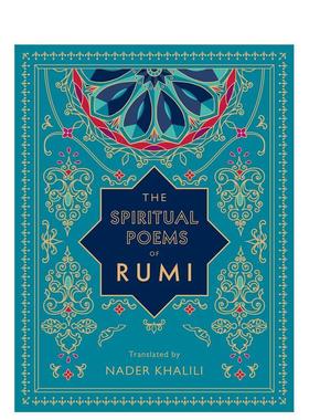 【预售】鲁米的精神诗篇：纳德·哈利利翻译 The Spiritual Poems of Rumi: Translated by Nader Khalili (3) 英文诗歌