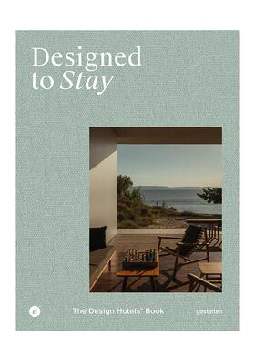 【预售】为停留而设计：Design Hotels品牌典藏 Designed to Stay 英文进口原版室内设计装饰图书gestalten