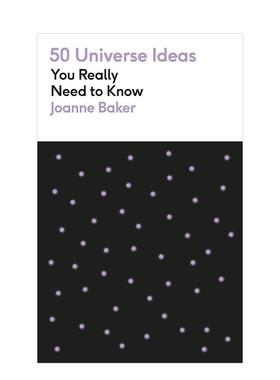 【预售】【50个理念】50个真正需要了解的宇宙理念 50 Universe Ideas You Really Need to Know 英文进口原版图书Joanne Baker