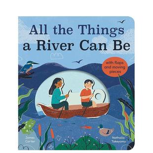 6岁James 翻翻机关书 the 一切All 儿童趣味图书3 Carter Be英文进口原版 关于河流 Can River Nathalia Things 现货
