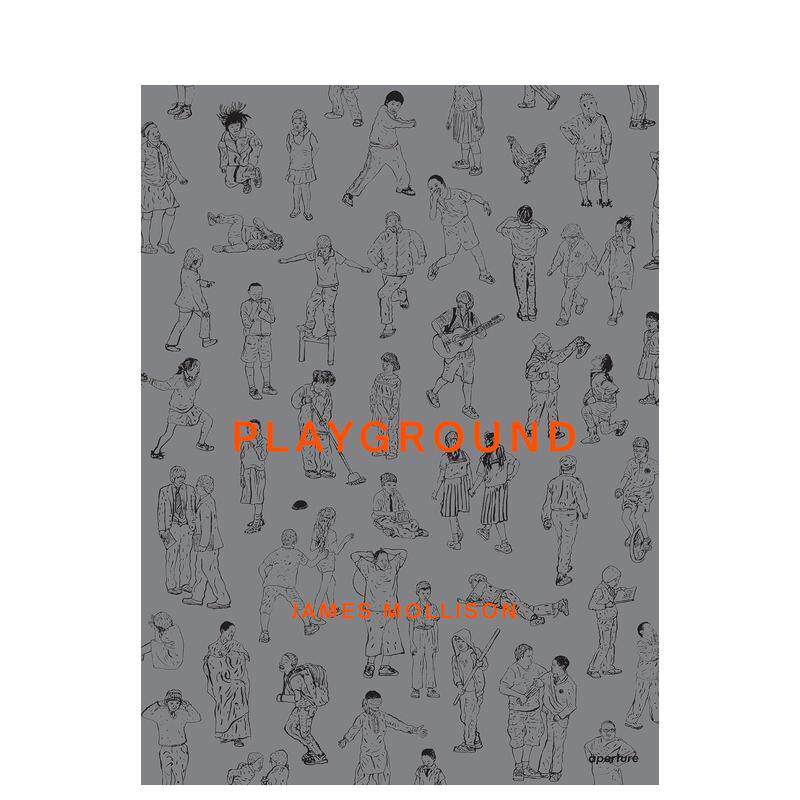 【现货】Playground: James Mollison，操场:詹姆斯·莫里森 英文原版图书籍进口正版 James Mollison 摄影师专辑  Aperture