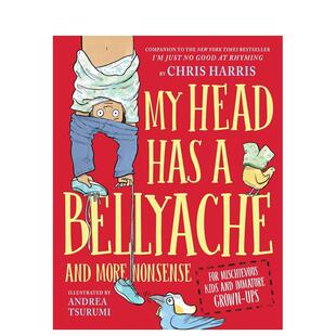 【现货】我的头好痛 My Head Has a Bellyache 进口原版英文图书青少年读物6岁-9岁Chris Harris  Andrea Tsurumi外文正版