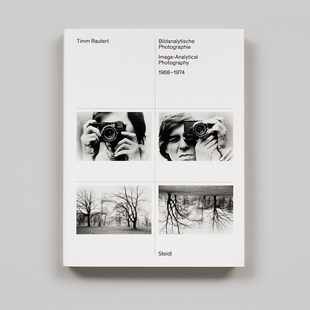【预售】Timm Rautert：图像分析摄影 1968-1974 Timm Rautert... 1968-1974 英文进口原版摄影作品集外文图书Staatliche Kunstsa