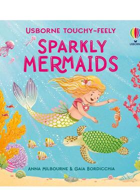 【预售】【闪亮触感】闪亮触感美人鱼 【Touchy-Feely Sparkly】Touchy-Feely Sparkly Mermaids英文进口原版儿童趣味图书Anna Mi