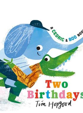 【预售】小布与塞德里克：两个生日  凯特格林纳威大奖入围画师Tim HopgoodA Cedric and Boo Book: Two Birthdays英文儿童图书籍