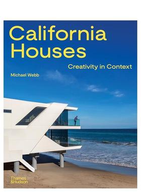 【现货】California Houses: Creativity in Context，加州住宅：情境中的创意 Michael Webb Thames & Hudson 英文原版建筑设计图