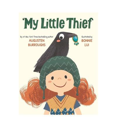 【现货】我的小贼 My Little Thief 进口原版英文儿童绘本6岁-9岁Augusten Burroughs  Bonnie Lui外文图书籍