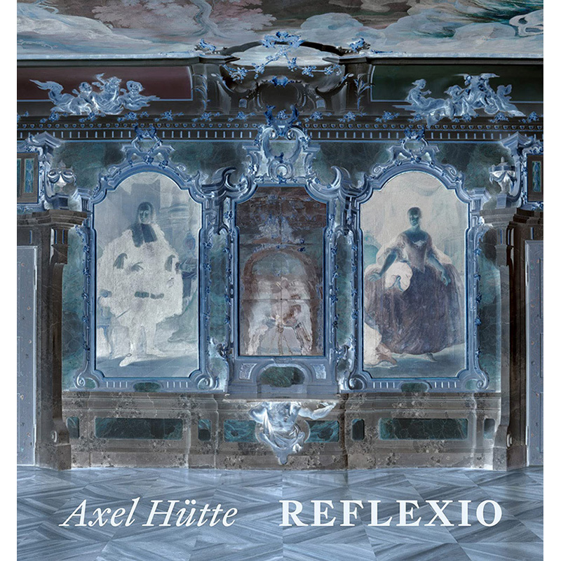 【预售】Axel Hütte: Reflexio，阿克塞尔·胡特：镜像杜塞尔多夫摄影学派英文原版图书进口正版 Julian Heynen摄影