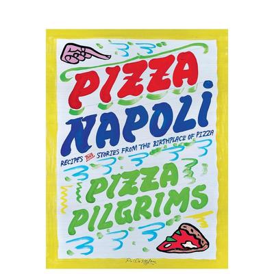 【现货】那不勒斯披萨秘方 Pizza Napoli 英文进口原版餐饮生活美食图书Thom Elliot, James Elliot and Dave Brown