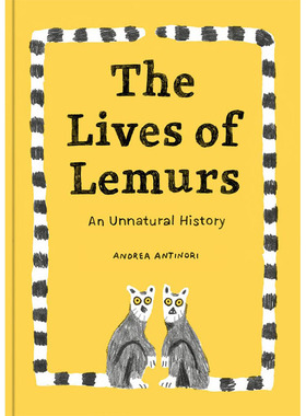 【预售】The Lives of Lemurs，狐猴的生活 英文原版图书籍进口正版 Andrea Antinori 儿童绘本-插画师 Tra Books