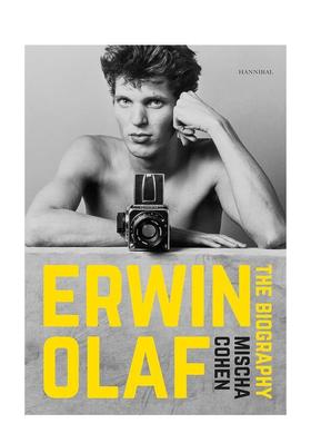 【预售】欧文·奥拉夫传记 Erwin Olaf: The Biography 英文进口原版艺术画册画集外文图书Mischa Cohen