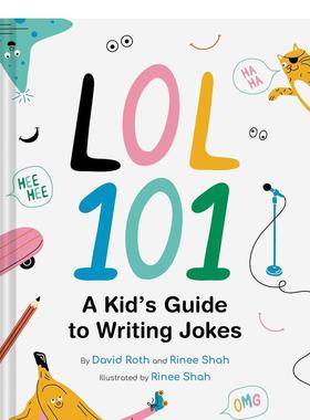 【预售】LOL 101:给孩子的笑话指南LOL 101: A Kid‘s Guide to Writing Jokes英文进口原版儿童趣味图书6-9岁Roth  David ; Shah