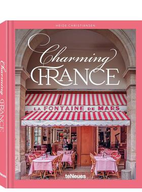 【预售】【魅力国度】迷人的法国 【Charming Countries】Charming France 英文进口原版旅行图书Heide Christiansen外文正版