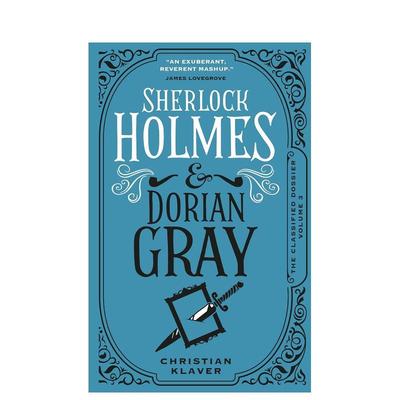 【预售】机密档案 - 福尔摩斯与多里安-格雷 The Classified Dossier - Sherlock Holmes and Dorian Gray 英文进口原版小说Chris