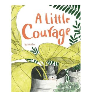 现货 儿童绘本图书LEVI 一点勇气A Courage英文进口原版 TALTAL自我认知情绪管理 Little