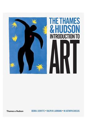 【现货】认知艺术The Thames&Hudson Introduction to Art 英文进口原版艺术画册画集外文图书Debra J. DeWitte and M.Kathryn Sh