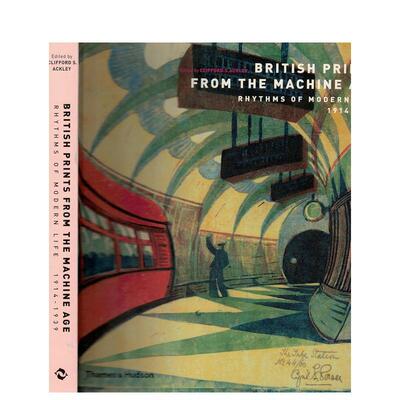 【现货】机器时代的英国版画 British Prints from the Machine Age英文进口原版艺术画册画集Clifford S. Ackley, Stephen Coppe