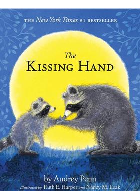 【预售】吻手The Kissing Hand英文进口原版儿童绘本图书3-6岁Penn  Audrey自我认知情绪管理