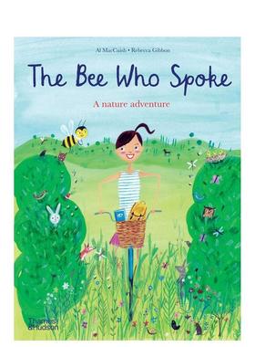 【预售】会说话的蜜蜂：大自然历险记 The Bee Who Spoke : A nature adventure 英文进口原版儿童绘本Al MacCuish3-6岁 外文图书