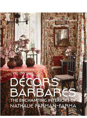 【预售】Décors Barbares原始家装 英文进口原版室内设计图书 Nathalie Farman-Farma外文