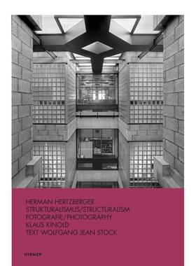 【预售】赫曼·赫茨伯格：结构主义 Herman Hertzberger: Strukturalismus / Structuralism 英文进口原版建筑设计图书Wolfgang J