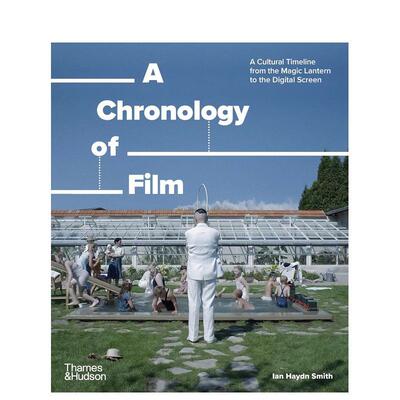 【预售】电影年表 A Chronology Of Film 英文进口原版生活图书Ian Haydn Smith外文正版