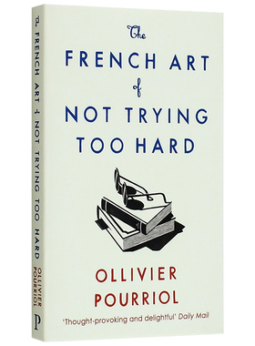【现货】The French Art of Not Trying Too Hard，不努力的法国派 英文原版图书籍进口正版 Helen Stevenson 社会科学