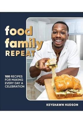 【预售】食物与家庭：Keysh烹饪书 Food. Family. Repeat. 英文进口原版餐饮美食图书Keyshawn Hudson