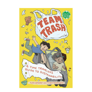 可持续发展指南 英文儿童绘本 Sustainability Traveler 现货 团队垃圾：时间旅行者 Trash Team Guide Time