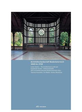 【预售】下奥地利州——1848 年至 1918 年的建筑景观 Lower Austria 英文进口原版建筑设计图书 Ferrum--Kulturwerkstatte Kunst