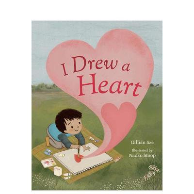 【现货】I Drew a Heart，我画了一颗心 英文儿童绘本 Gillian Sze, Naoko Stoop