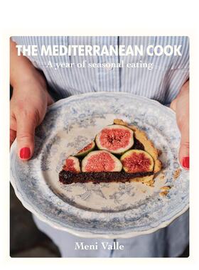 【预售】地中海厨师：一年的时令美食 The Mediterranean Cook: A year of seasonal eating 英文进口原版餐饮美食图书Meni Valle