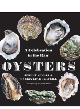 【预售】牡蛎品鉴指南 Oysters 英文进口原版餐饮美食图书Jeremy Sewall^^Marion Lear Swaybill